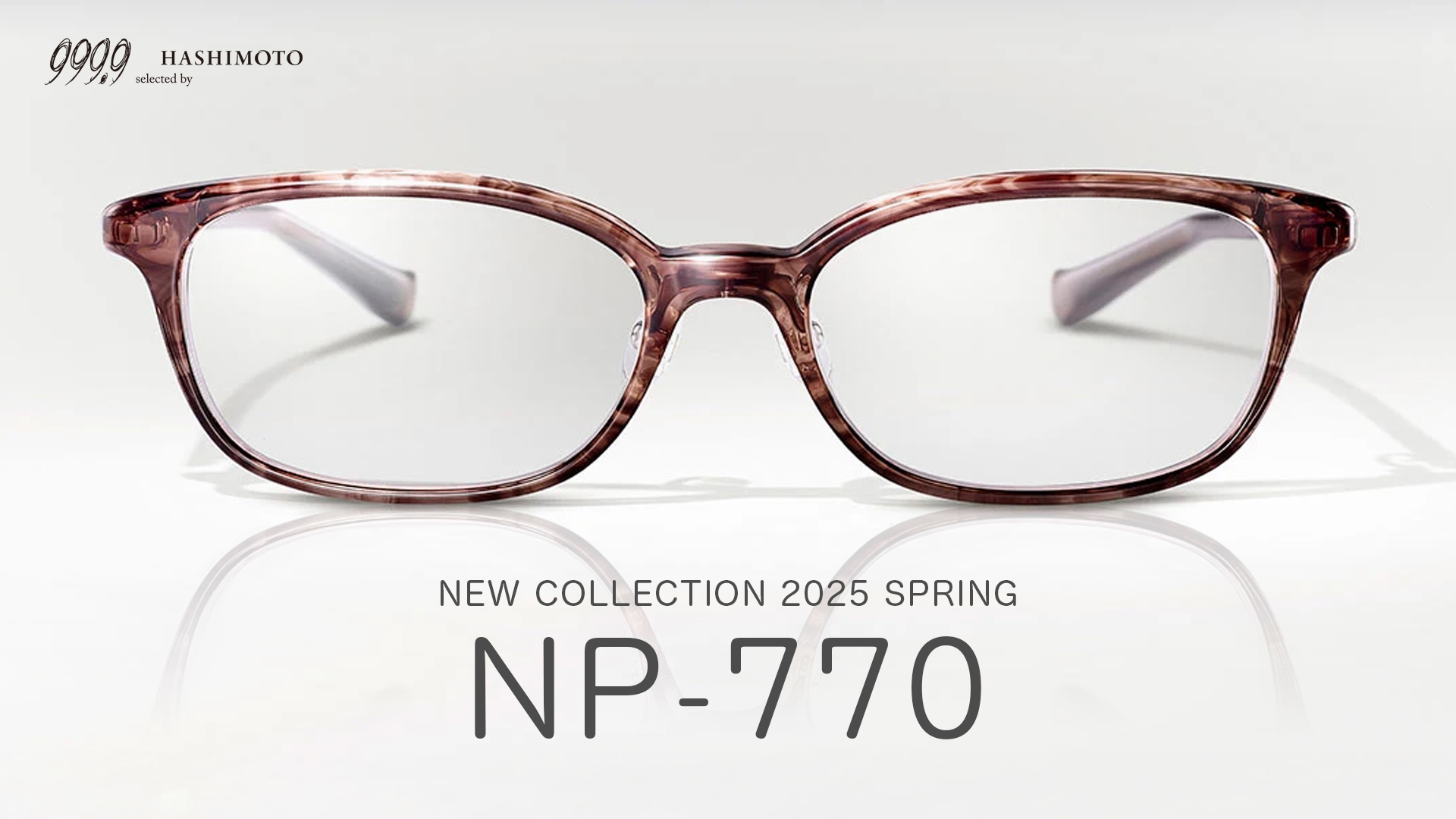 999.9 NEW COLLECTION 2025 SPRING レディース眼鏡フレーム NP-770 YouTubeレビュー 茨城県つくば市研究学園 フォーナインズ専門メガネ店